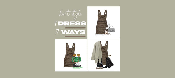 Style One Dress Three Ways