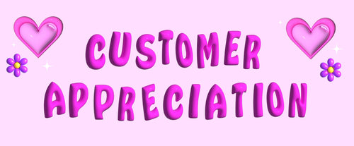 Customer Appreciation